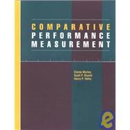 Comparative Performance Measurement by Morley, Elaine; Bryant, Scott; Hatry, Harry P., 9780877667001