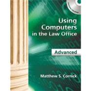 Using Computers in the Law Office - Advanced by Cornick, Matthew S., 9781439057001