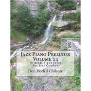 Jazz Piano Preludes by Chilcote, Don Hodell, 9781522977001