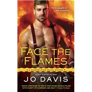 Face the Flames by Davis, Jo, 9780451477002