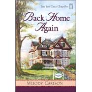 Back Home Again by Carlson, Melody, 9780824947002