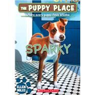 Sparky (The Puppy Place #62) by Miles, Ellen, 9781338687002
