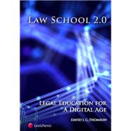 Law School 2.0 by Thomson, David I. C., 9781422427002
