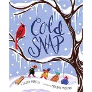 Cold Snap by Spinelli, Eileen; Priceman, Marjorie, 9780375857003
