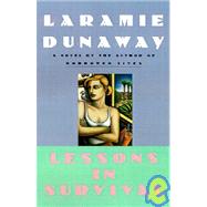 Lessons in Survival by Dunaway, Laramie, 9780446517003