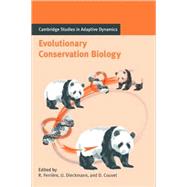 Evolutionary Conservation Biology by Edited by Régis Ferrière , Ulf Dieckmann , Denis Couvet, 9780521827003