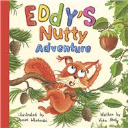 Eddy's Nutty Adventure by Atefy, Vida; Wlodarski, Daniel, 9781068927003