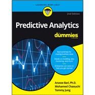 Predictive Analytics for Dummies by Bari, Anasse; Chaouchi, Mohamed; Jung, Tommy, 9781119267003