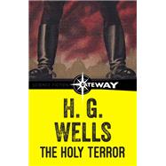 The Holy Terror by H.G. Wells, 9781473217003