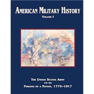 American Military History: Volume I by Stewart, Richard W., 9781516947003