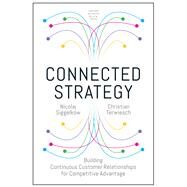 Connected Strategy by Siggelkow, Nicolaj; Terwiesch, Christian, 9781633697003