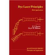 Dye Laser Principles : With Applications by Duarte, F. J.; Hillman Lloyd W., 9780122227004
