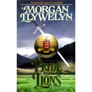 Pride of Lions by Llywelyn, Morgan, 9780312857004