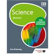 Science for Common Entrance: Biology by Ron Pickering, 9781471847004
