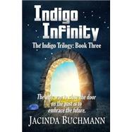 Indigo Infinity by Buchmann, Jacinda; Reed, Mickey; Bullard, Judy, 9781505597004
