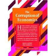 The Corruption of Economics 2nd Edition by Gaffney, Mason; Harrison, Fred, 9781916517004