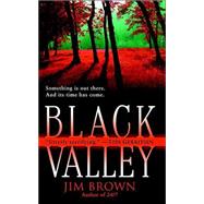 Black Valley by BROWN, JIM, 9780345447005