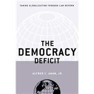 The Democracy Deficit by Aman, Alfred C., Jr., 9780814707005