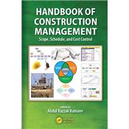 Handbook of Construction Management by Abdul Razzak Rumane, 9781315337005