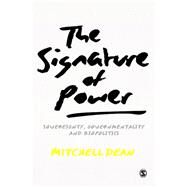 The Signature of Power by Dean, Mitchell, 9781446257005