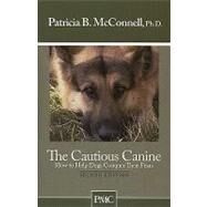 Cautious Canine by McConnell, Patricia B., 9781891767005