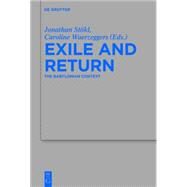 Exile and Return by Stokl, Jonathan; Waerzeggers, Caroline, 9783110417005