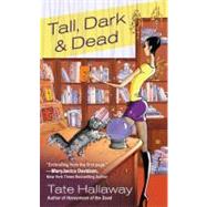 Tall, Dark & Dead by Hallaway, Tate, 9780425247006