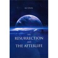 Resurrection and the Afterlife by Unal, Ali, 9780970437006