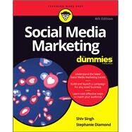 Social Media Marketing for Dummies by Singh, Shiv; Diamond, Stephanie, 9781119617006