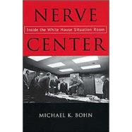 Nerve Center by Bohn, Michael K., 9781574887006
