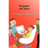 Benjamin and Rosie - Fishing or Phishing? by Tremblay, Frederic; Gagnon, Marie-ange; Tremblay, Elizabeth, 9781926637006