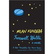 Farewell Waltz by Kundera, Milan, 9780060997007