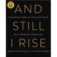 And Still I Rise by Gates, Henry Louis; Burke, Kevin M., 9780062427007