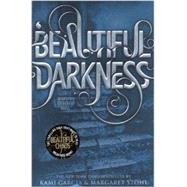 Beautiful Darkness by Garcia, Kami; Stohl, Margaret, 9780606267007