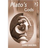 Plato's Gods by Riel,Gerd Van, 9780754607007