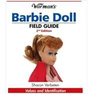 Warman's Barbie Doll Field Guide by Kennedy, Paul, 9780896897007