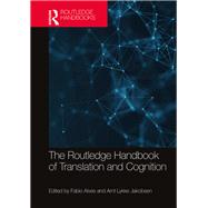 The Routledge Handbook of Translation and Cognition by Alves, Fabio; Jakobsen, Arnt Lykke, 9781138037007
