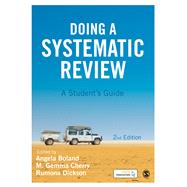 Doing a Systematic Review by Boland, Angela; Cherry, Gemma; Dickson, Rumona, 9781473967007