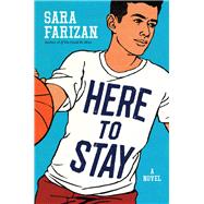 Here to Stay by Farizan, Sara, 9781616207007