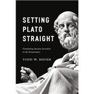 Setting Plato Straight by Reeser, Todd W., 9780226307008