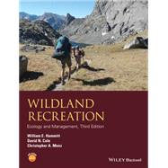 Wildland Recreation by Hammitt, William E.; Cole, David N.; Monz, Christopher A., 9781118397008