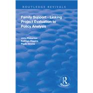 Family Support - Linking Project Evaluation to Policy Analysis by Pinkerton,John, 9781138717008