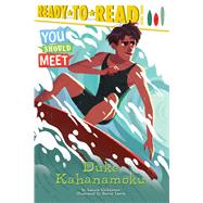 Duke Kahanamoku Ready-to-Read Level 3 by Calkhoven, Laurie; Lewis, Stevie, 9781481497008