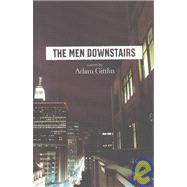 The Men Downstairs by Gittlin, Adam, 9781932557008