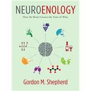Neuroenology by Shepherd, Gordon M., 9780231177009