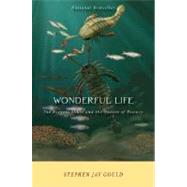 Wonderful Life The Burgess Shale and the Nature of History by Gould, Stephen Jay, 9780393307009