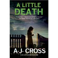 A Little Death by Cross, A. J., 9780727887009