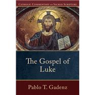 The Gospel of Luke by Gadenz, Pablo T., 9780801037009