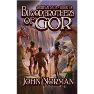 Blood Brothers of Gor by Norman, John, 9781497637009