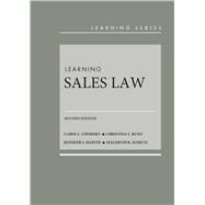 Learning Sales Law(Learning Series) by Chomsky, Carol L.; Kunz, Christina L.; Martin, Jennifer S.; Schiltz, Elizabeth R., 9781684677009